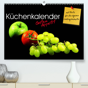 Küchenkalender Guten Appetit (Premium, hochwertiger DIN A2 Wandkalender 2022, Kunstdruck in Hochglanz) von Mosert,  Stefan