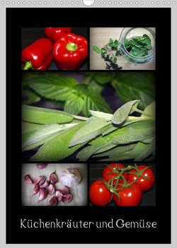 Küchenkräuter und Gemüse (Wandkalender 2023 DIN A3 hoch) von FotoBirgit