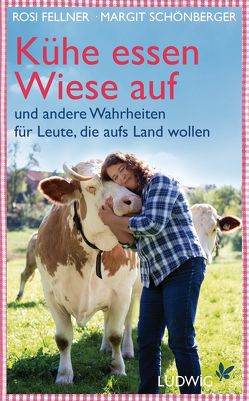 Kühe essen Wiese auf von Fellner,  Rosi, Schönberger,  Margit
