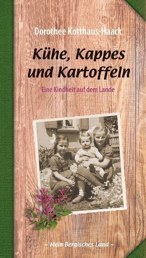 Kühe, Kappes und Kartoffeln von Kotthaus-Haack,  Dorothee