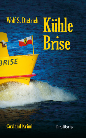 Kühle Brise von Dietrich,  Wolf S.