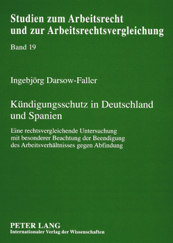 Kündigungsschutz in Deutschland und Spanien von Darsow-Faller,  Ingebjörg