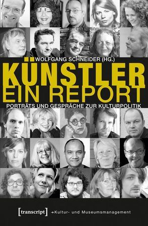 Künstler. Ein Report von Schneider,  Wolfgang