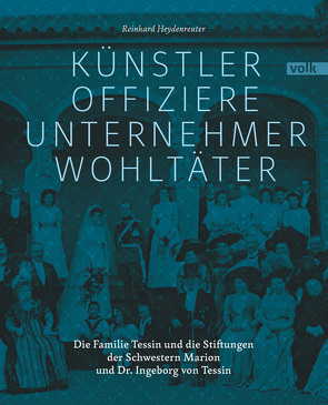 Künstler, Offiziere, Unternehmer, Wohltäter von Heydenreuter,  Reinhard