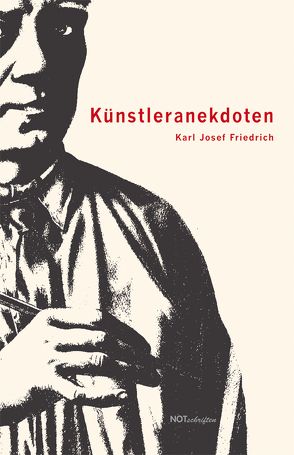 Künstleranekdoten von Friedrich,  Karl Josef