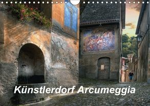 Künstlerdorf Arcumeggia (Wandkalender 2018 DIN A4 quer) von Kalkhof,  Joachim