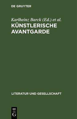 Künstlerische Avantgarde von Barck,  Karlheinz, Schlenstedt,  Dieter, Thierse,  Wolfgang