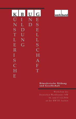 Künstlerische Bildung und Gesellschaft