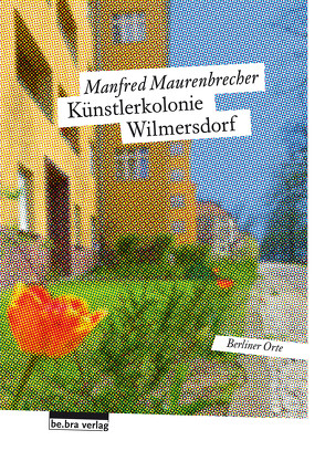 Künstlerkolonie Wilmersdorf von Maurenbrecher,  Manfred