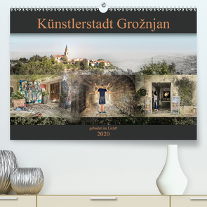 Künstlerstadt Grožnjan – gabadet im Licht! (Premium, hochwertiger DIN A2 Wandkalender 2020, Kunstdruck in Hochglanz) von Gross,  Viktor