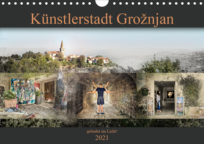 Künstlerstadt Grožnjan – gabadet im Licht! (Wandkalender 2021 DIN A4 quer) von Gross,  Viktor