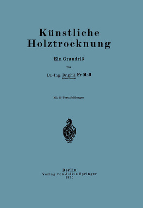 Künstliche Holztrocknung von Moll,  Fr.