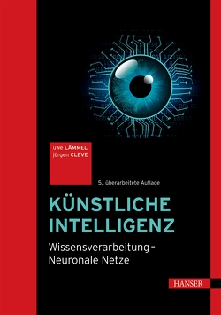 Künstliche Intelligenz von Cleve,  Jürgen, Lämmel,  Uwe