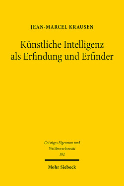 Künstliche Intelligenz als Erfindung und Erfinder von Krausen,  Jean-Marcel