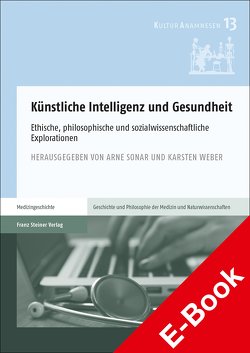 Künstliche Intelligenz und Gesundheit von Sonar,  Arne, Weber,  Karsten