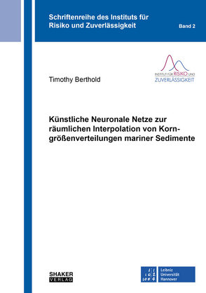 Künstliche Neuronale Netze zur räumlichen Interpolation von Korngrößenverteilungen mariner Sedimente von Berthold,  Timothy