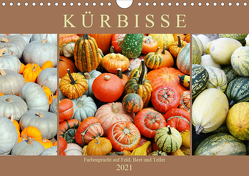 Kürbisse – Farbenpracht auf Feld, Beet und Teller (Wandkalender 2021 DIN A4 quer) von Frost,  Anja