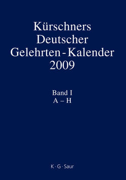Kürschners Deutscher Gelehrten-Kalender / 2009 von Kürschner,  Joseph