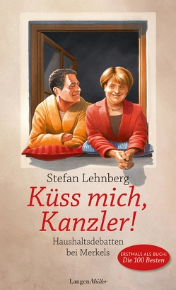 Küss mich, Kanzler! von Lehnberg,  Stefan