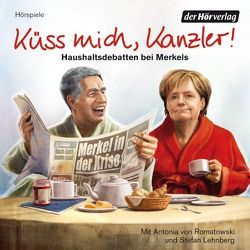 Küss mich, Kanzler! von Lehnberg,  Stefan, Romatowski,  Antonia Isabella von