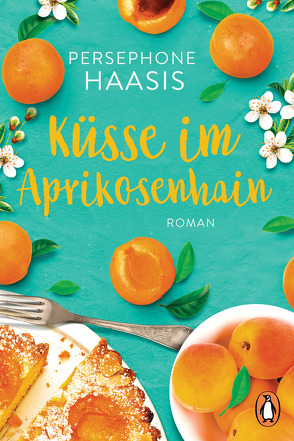 Küsse im Aprikosenhain von Haasis,  Persephone