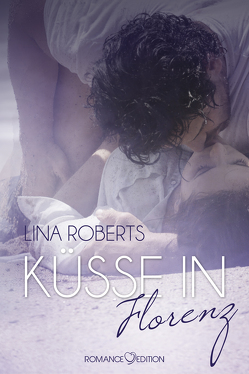 Küsse in Florenz von Roberts,  Lina
