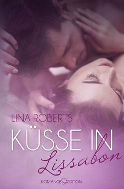 Küsse in Lissabon von Roberts,  Lina