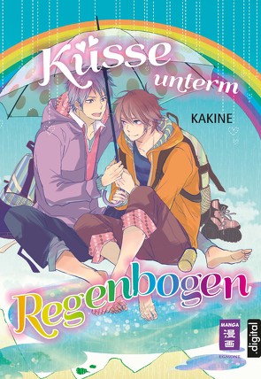 Küsse unterm Regenbogen von Kakine, Kasai,  Rie