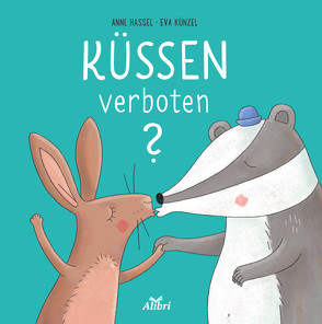 Küssen verboten? von Hassel,  Anne, Künzel,  Eva