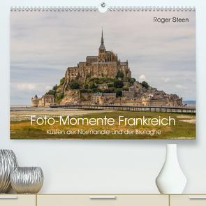 Küsten der Normandie und der Bretagne (Premium, hochwertiger DIN A2 Wandkalender 2021, Kunstdruck in Hochglanz) von Steen,  Roger