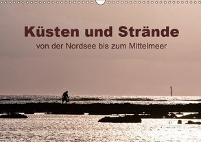 Küsten und Strände von der Nordsee bis zum Mittelmeer (Wandkalender 2019 DIN A3 quer) von Grupp,  Heiko