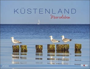 Küstenland Kalender 2023. Großer Foto-Wandkalender. Landschaften-Kalender 2023 mit atemberaubenden Fotos der Ostsee- und Nordseeküste. 44×34 cm Querformat. von Eiland