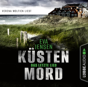 Küstenmord: Das letzte Lied von Jensen,  Eva, Wolfien,  Verena