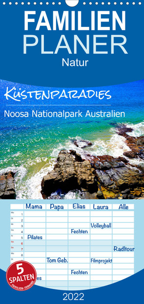 Küstenparadies – Noosa Nationalpark Australien – Familienplaner hoch (Wandkalender 2022 , 21 cm x 45 cm, hoch) von Busse,  Alexander