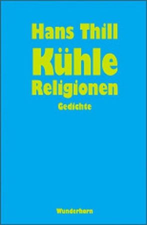 Kühle Religionen von Thill,  Hans