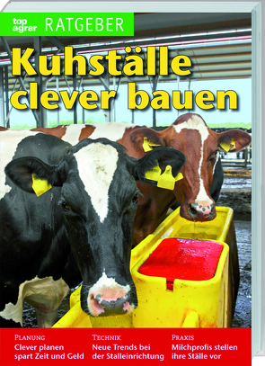 Kuhställe clever bauen von Liste,  Patrick