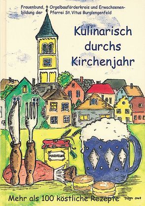 Kulinarisch durchs Kirchenjahr von Birzer,  Karin, Sauerbeck,  Klaus, Träger,  Sandra