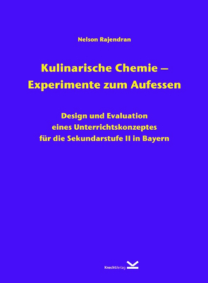 Kulinarische Chemie – Experimente zum Aufessen von Rajendran,  Nelson