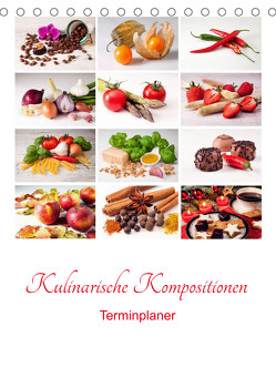 Kulinarische Kompositionen – Terminplaner (Tischkalender 2023 DIN A5 hoch) von Hasche,  Joachim