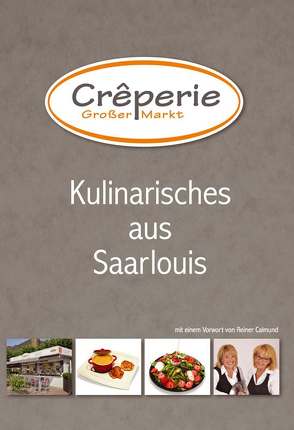 Kulinarisches aus Saarlouis (Kochbuch) von Calmund,  Reiner, Hary,  Priska, Schetter,  Tanja