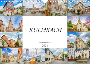 Kulmbach Impressionen (Wandkalender 2021 DIN A4 quer) von Meutzner,  Dirk