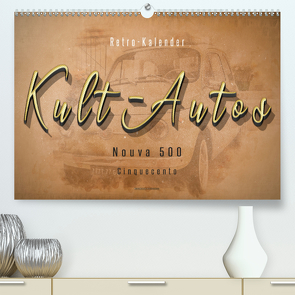 Kult-Autos, Nuova 500 (Premium, hochwertiger DIN A2 Wandkalender 2021, Kunstdruck in Hochglanz) von Roder,  Peter