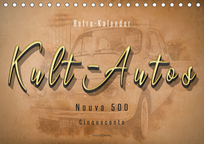 Kult-Autos, Nuova 500 (Tischkalender 2021 DIN A5 quer) von Roder,  Peter
