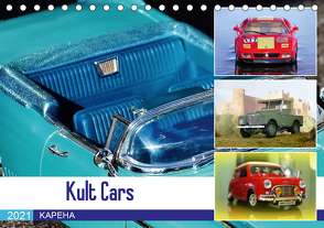 Kult Cars (Tischkalender 2021 DIN A5 quer) von u.a.,  KAPEHA