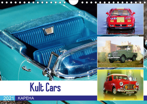 Kult Cars (Wandkalender 2021 DIN A4 quer) von u.a.,  KAPEHA