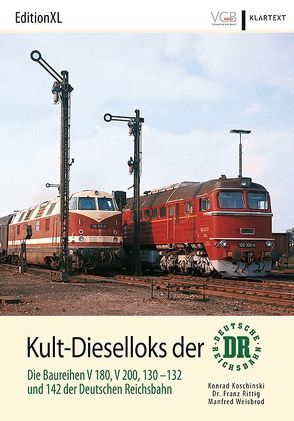 Kult-Dieselloks der DR von Koschinski,  Konrad, Rittig,  Franz, Weisbrod,  Manfred