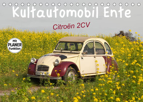 Kultautomobil Ente Citroën 2CV (Tischkalender 2023 DIN A5 quer) von Bölts,  Meike