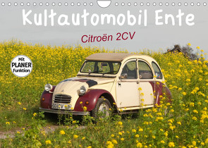 Kultautomobil Ente Citroën 2CV (Wandkalender 2022 DIN A4 quer) von Bölts,  Meike