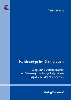 Kultbezüge im Danielbuch von Bohnet,  André