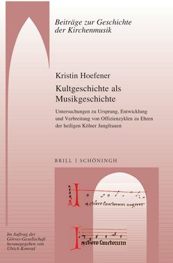 Kultgeschichte als Musikgeschichte von Hoefener,  Kristin